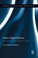 Radio's Digital Dilemma: Broadcasting in the Twenty-First Century