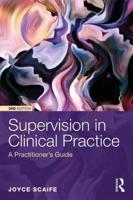Supervision in Clinical Practice: A Practitioner's Guide