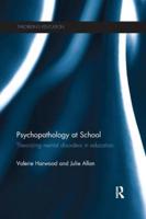 Psychopathology at School: Theorizing mental disorders in education