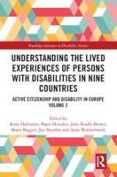 Understanding the Lived Experiences of Persons With Disabilities in Nine Countries Volume 2