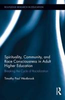 Spirituality, Community, and Race Consciousness in Adult Higher Education