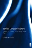 Sentient Conceptualisations: Feeling for Time in the Sciences of the Past