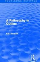 A Philosophy in Outline