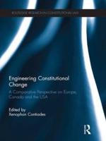 Engineering Constitutional Change: A Comparative Perspective on Europe, Canada and the USA