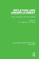 Inflation and Unemployment: Theory, Experience and Policy Making