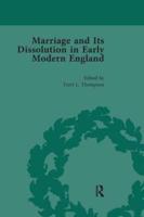 Marriage and Its Dissolution in Early Modern England. Volume 3