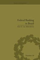Federal Banking in Brazil: Policies and Competitive Advantages