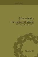 Money in the Pre-Industrial World: Bullion, Debasements and Coin Substitutes