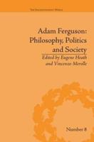 Adam Ferguson: Philosophy, Politics and Society