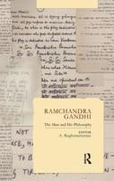 Ramchandra Gandhi: The Man and His Philosophy