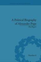 A Political Biography of Alexander Pope