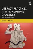 Literacy Practices and Perceptions of Agency: Composing Identities