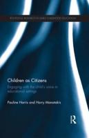 Children as Citizens: Engaging with the child's voice in educational settings