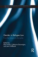 Gender in Refugee Law: From the Margins to the Centre