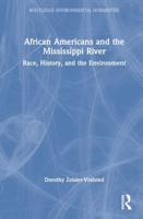 African Americans and the Mississippi River: Race, History, and the Environment
