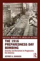 The 1916 Preparedness Day Bombing