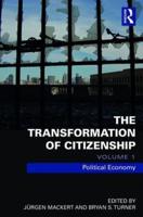 The Transformation of Citizenship. Volume 1 Political Economy