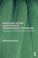 Birds and Creaturely Hierarchies in Renaissance Literature
