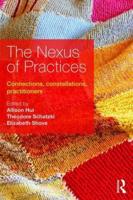 The Nexus of Practices: Connections, constellations, practitioners