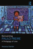 Reinventing Paulo Freire: A Pedagogy of Love