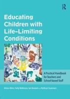 Educating Children With Life-Limiting Conditions