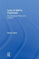 Loss of Self in Psychosis