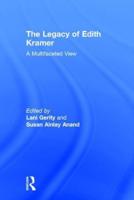 The Legacy of Edith Kramer