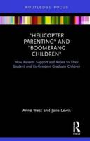 'Helicopter Parenting' and 'Boomerang Children'