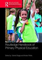 Routledge Handbook of Primary Physical Education