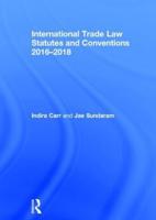 International Trade Law Statutes and Conventions, 2016-2018