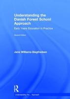 Understanding the Danish Forest School Approach