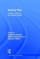 Serious Play: Literacy, Learning and Digital Games