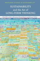 Sustainability and the Art of Long Term Thinking