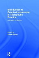 Introduction of Countertransference in Therapeutic Practice