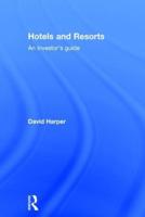 Hotels and Resorts: An investor's guide