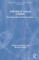 Fathering in Cultural Contexts: Developmental and Clinical Issues