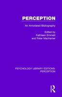 Perception: An Annotated Bibliography