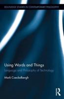 Using Words and Things: Language and Philosophy of Technology