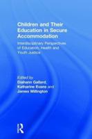 Children and Their Education in Secure Accommodation