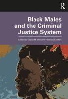 Black Males and the Criminal Justice System