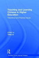 Teaching and Learning Chinese in Higher Education