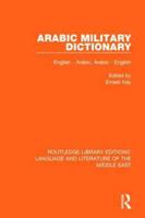 Arabic Military Dictionary: English-Arabic, Arabic-English