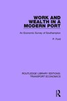 Work and Wealth in a Modern Port