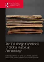 The Routledge Handbook of Global Historical Archaeology