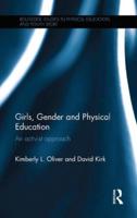 Girls, Gender and Physical Education: An Activist Approach