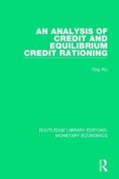 An Analysis of Credit and Equilibrium Credit Rationing