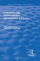 Critical Security, Democratisation and Television in Taiwan