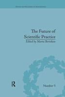 The Future of Scientific Practice
