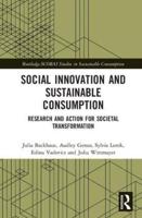 Social Innovation and Sustainable Consumption Research and Action for Societal Transformation