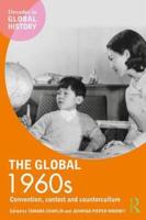The Global 1960s: Convention, contest and counterculture